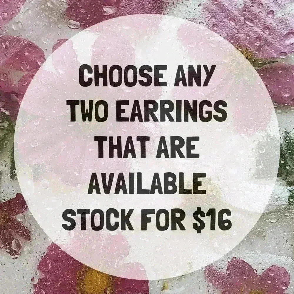Your Choice Of Two Available Stock Earrings